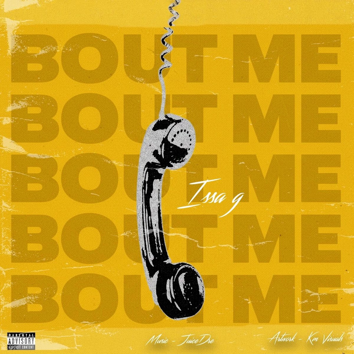 Cover art for "Bout Me" by ISSA G, a hanging telephone receiver over the title repeated on yellow