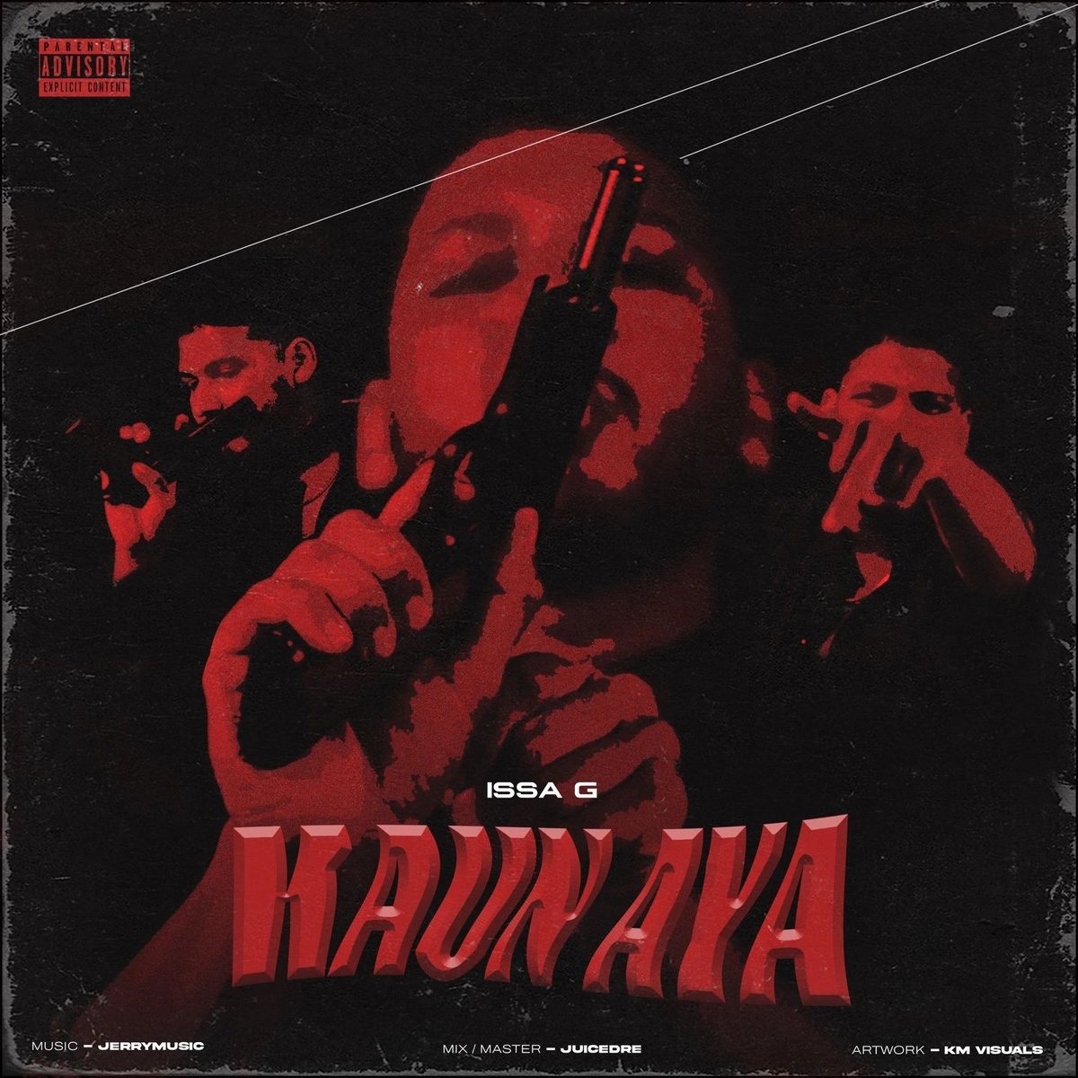 Cover art for "Kaun Aya" by ISSA G, a red-tinted photo of three men, one pointing a pistol at the camera